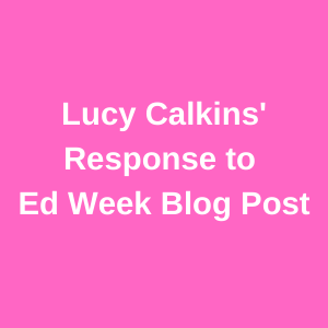 Lucy Calkins' Response 